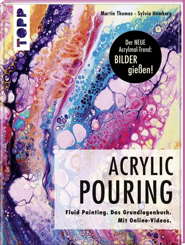 Laatste Versie Acrylic Pouring, der neue, Martin Thomas & Sylvia Homberg