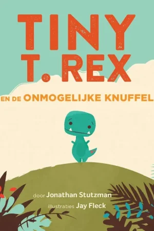 Tiny T. Rex en de onmogelijke knuffel Hete Deal