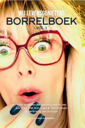 BorrelBoek – Voor iedereen die gelukkig wordt van borrelen met wijn, kaas en Serranoham. En verdrietig van broccoli. Direct Beschikbaar
