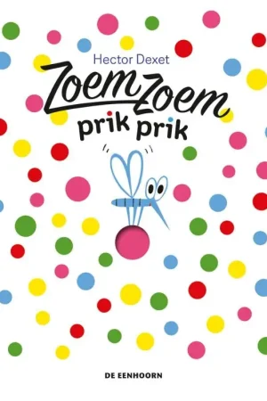 Zoem zoem prik prik Must-Have