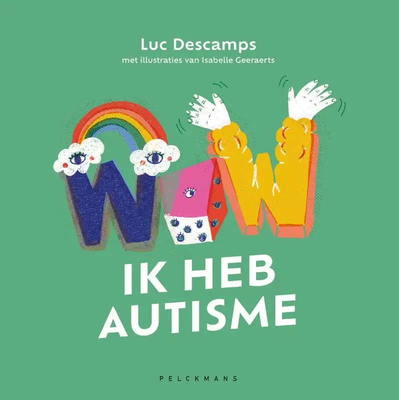 Wow! Ik heb autisme Op = Op