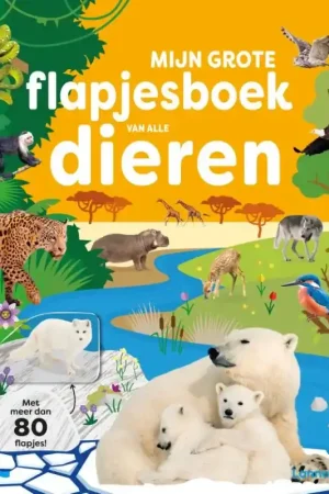 Beste Prijs Mijn grote flapjesboek van alle dieren