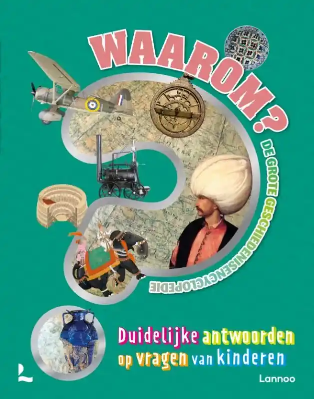 Laatste Versie Waarom? De grote geschiedenisencyclopedie