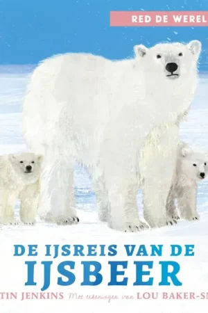De ijsreis van de ijsbeer Must-Have