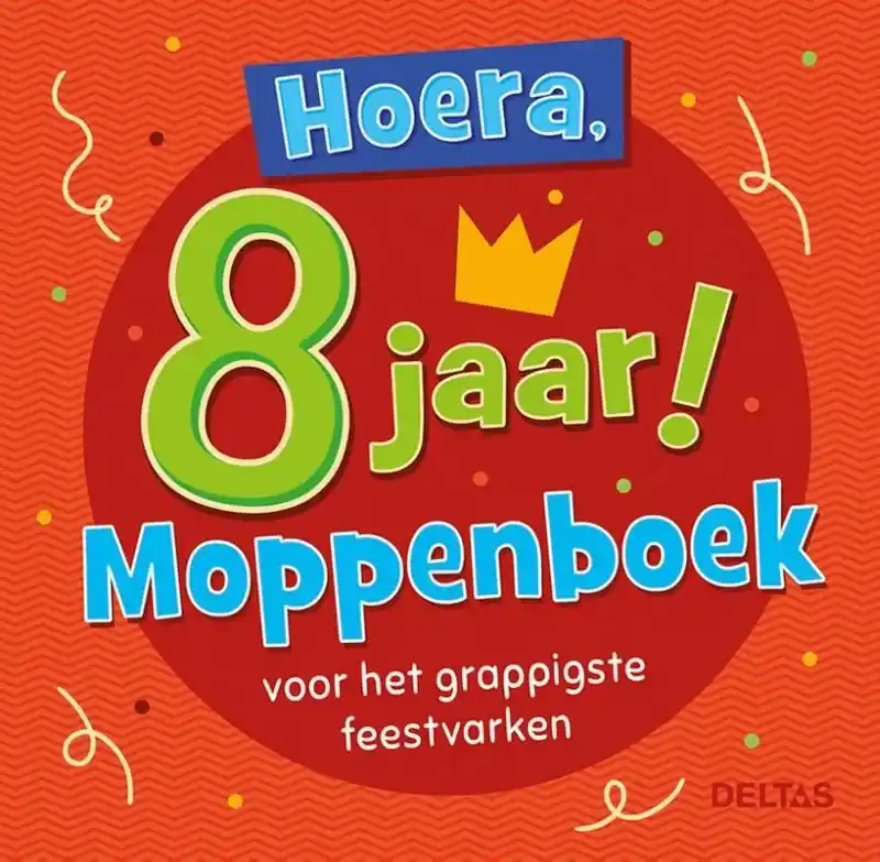 Hoera, 8 jaar! Moppenboek voor het grappigste feestvarken Express Levering