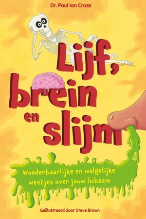 Alleen Vandaag Lijf, brein en slijm