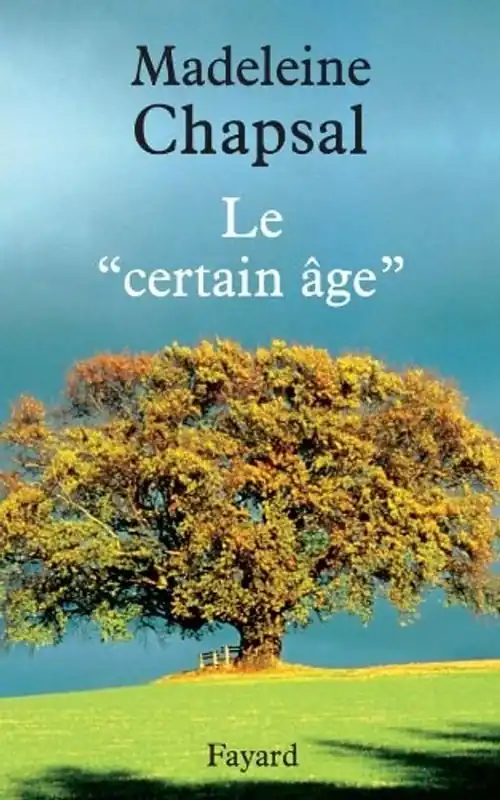 Le "certain âge" - Madeleine Chapsal Speciale Aanbieding