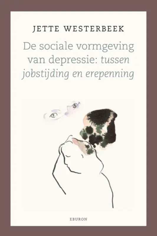 Premium De sociale vormgeving van depressie - Jette Westerbeek