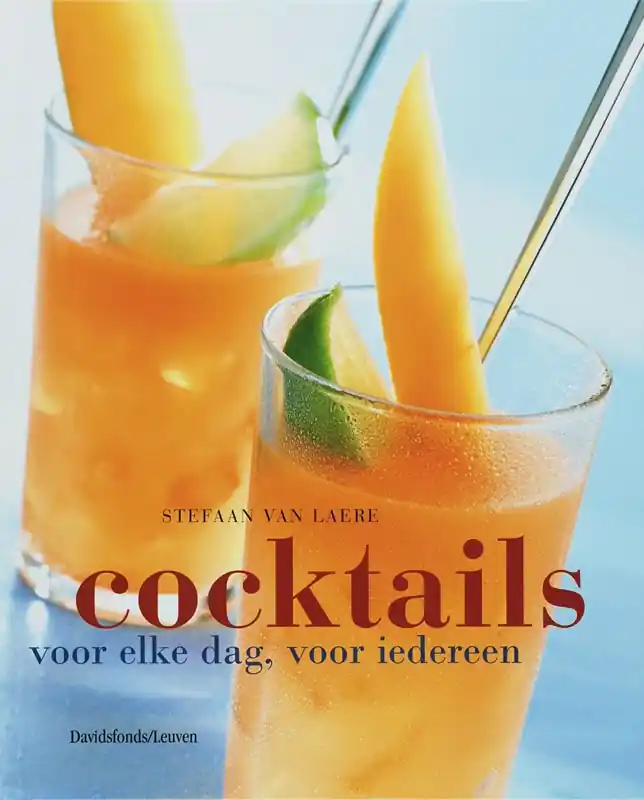 Beperkte Voorraad Cocktails. Voor elke dag, voor iedereen - Stefaan van Laere