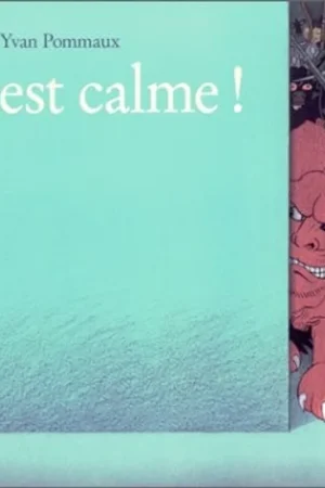 Tout est calme! - Yvan Pommaux Koopje