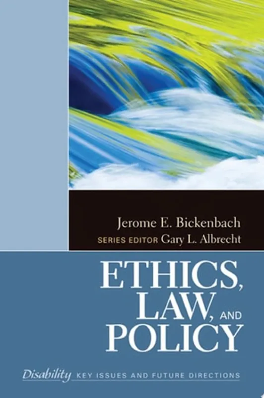 Ethics, Law, and Policy - Jerome E. Bickenbach Direct Verzonden