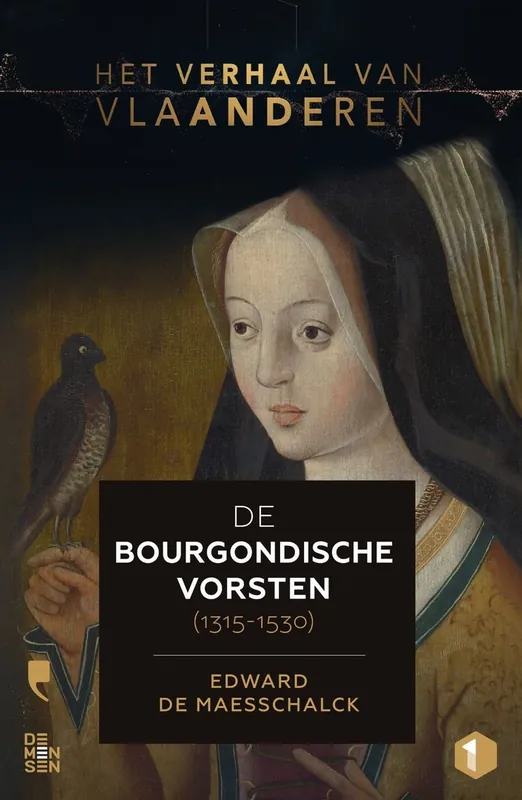 Lage Prijs De Bourgondische vorsten (1315-1530) - Edward de Maesschalck