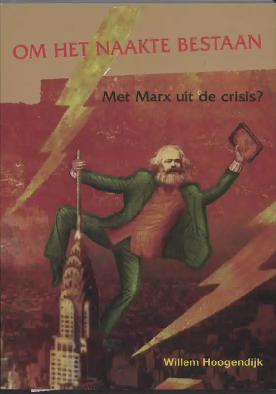 Superprijs Om het naakte bestaan - Willem Hoogendijk