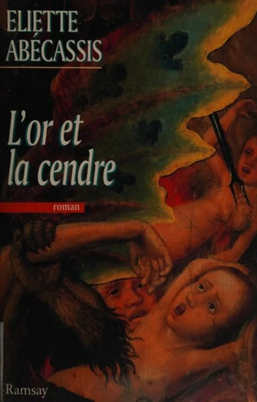 L'or et la cendre - Éliette Abécassis Beperkte Voorraad