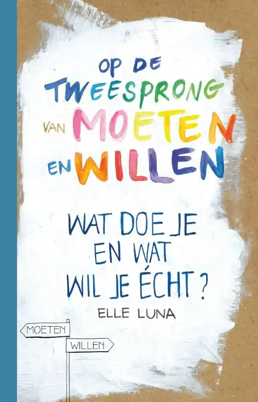 Fabrieksprijs Op de tweesprong van moeten en willen - Elle Luna