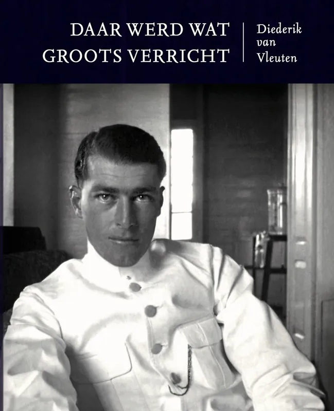 Daar werd wat groots verricht - Diederik van Vleuten Direct Beschikbaar