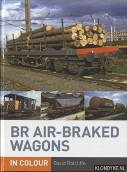 Merkproduct BR Air-braked Wagons in Colour - Ratcliffe, David