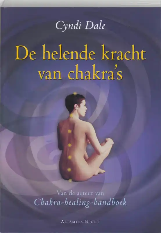 Laatste Versie De helende kracht van chakra's - Cyndi Dale