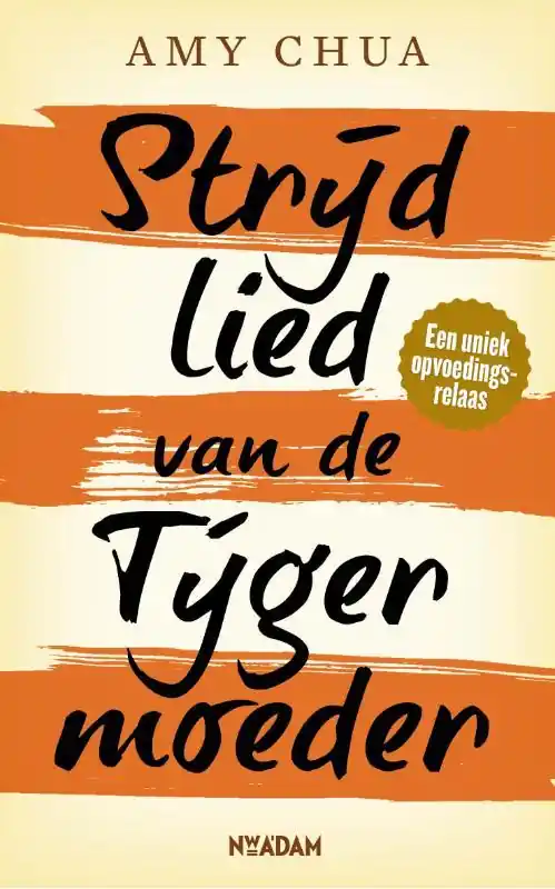 Strijdlied van de tijgermoeder - Amy Chua Koop Online
