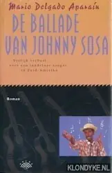 Ballade van johnny sosa - Delgado Aparain Tijdelijk Beschikbaar