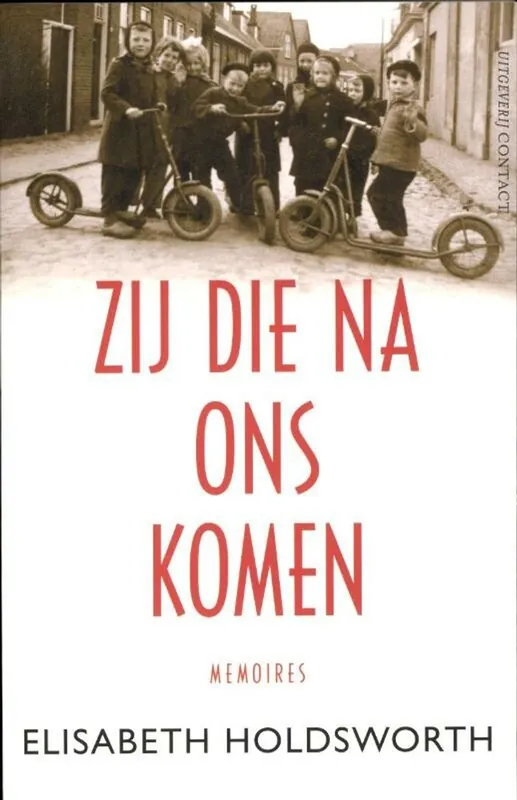 Zij die na ons komen - Elisabeth Holdsworth Premium