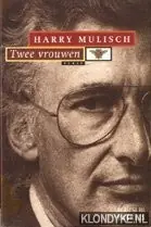 Twee vrouwen - Harry Mulisch Goedkoop