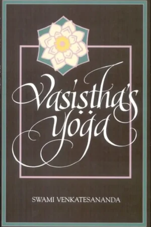 Aanbieding Vasiṣṭha's yoga - Venkatesananda Swami.