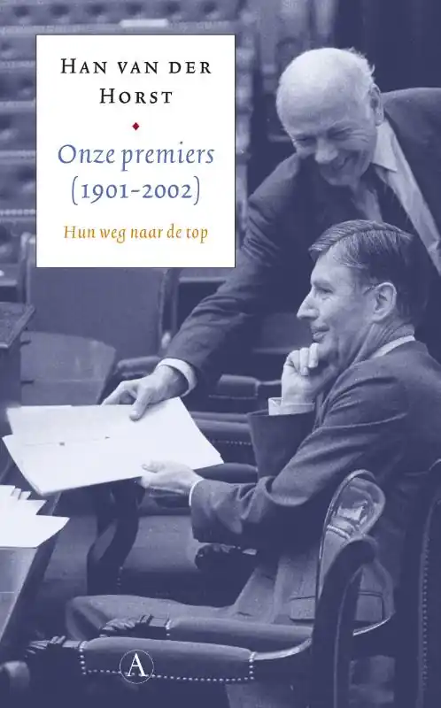 Direct Verzonden Onze premiers (1901-2002) - H. van der Horst