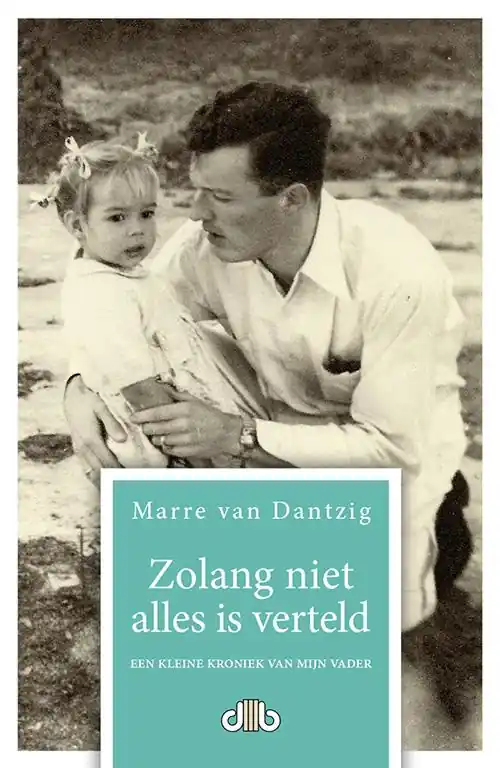 Zolang niet alles is verteld - Marre Van Dantzig Uitverkoop