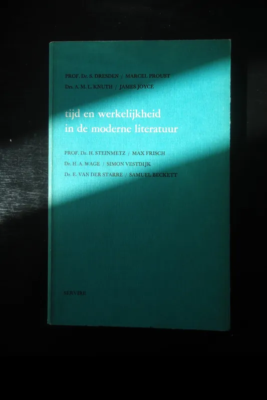 Express Levering Tijd en werkelijkheid in de moderne literatuur - DR. S. DRESDEN / A.M.L. KNUTH / DR. H. STEINMETZ / H. A. WAGE / E. VAN DER STARRE