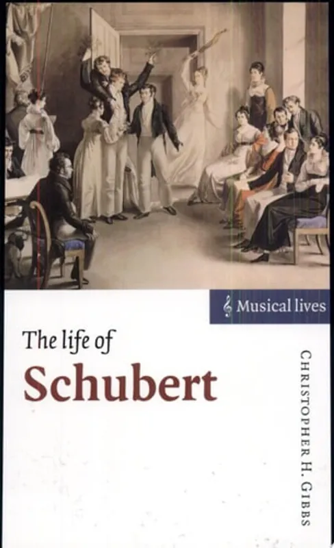 The Life of Schubert (Musical Lives) - Christopher H. Gibbs Dagaanbieding