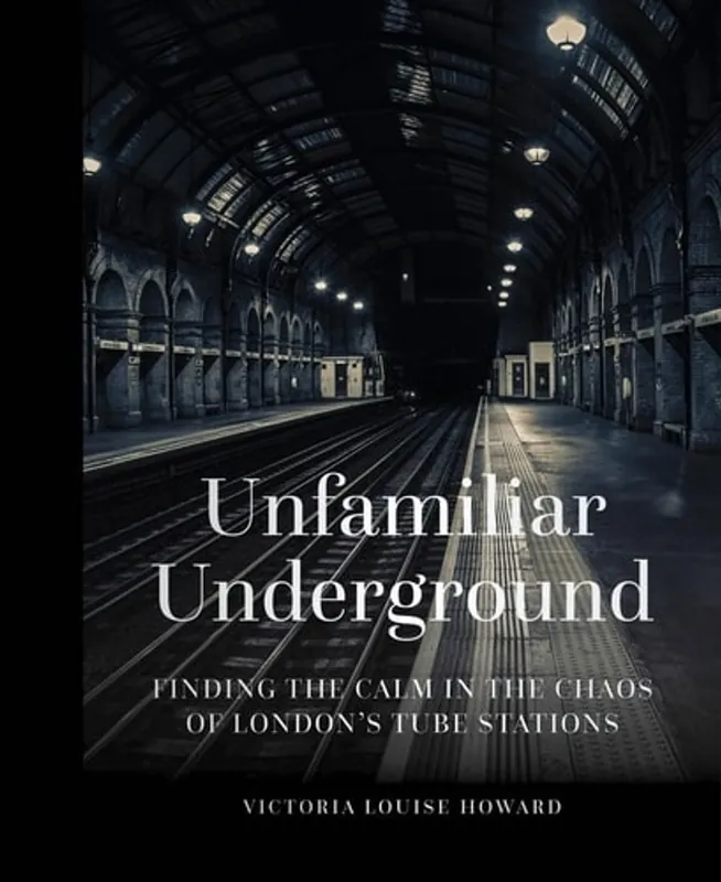 Unfamiliar Underground - Victoria Louise Howard Korting