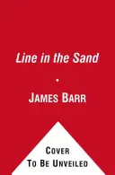 A Line in the Sand - James Barr Must-Have