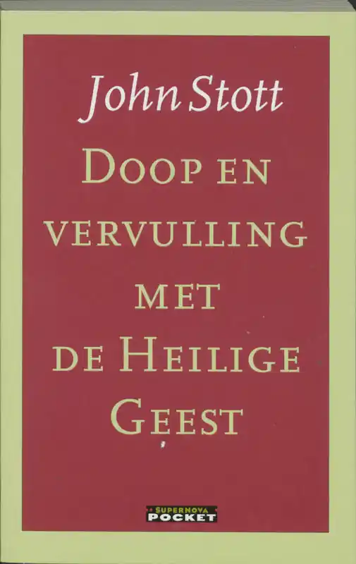 Direct Verzonden DOOP EN VERVULLING M/D HEILIGE GEEST - John Stott