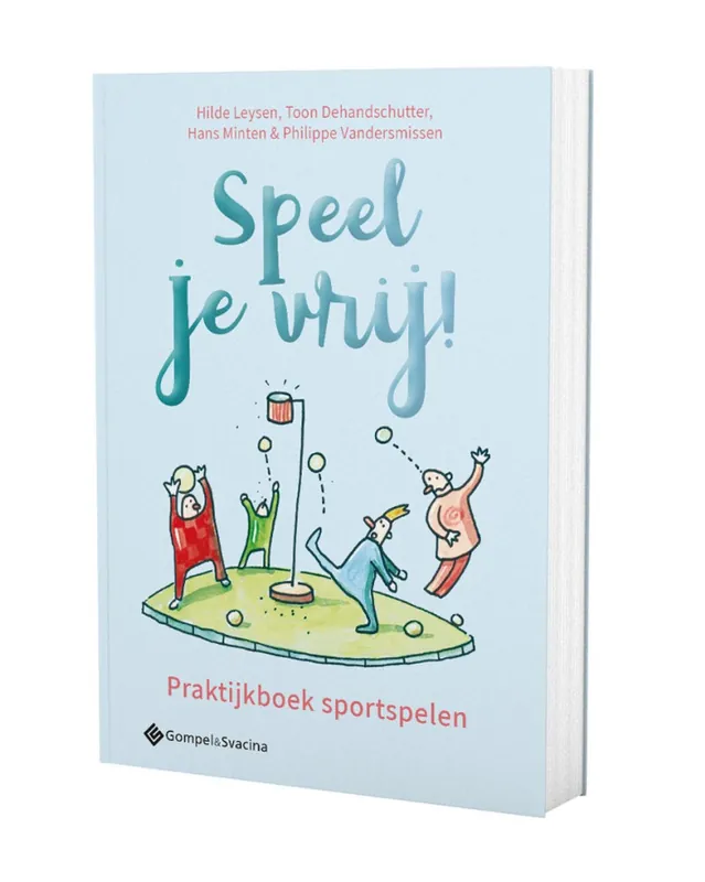 Seizoensaanbieding Speel je vrij! - Hilde Leysen; Toon Dehandschutter; Hans Minten; Philippe Vandersmissen