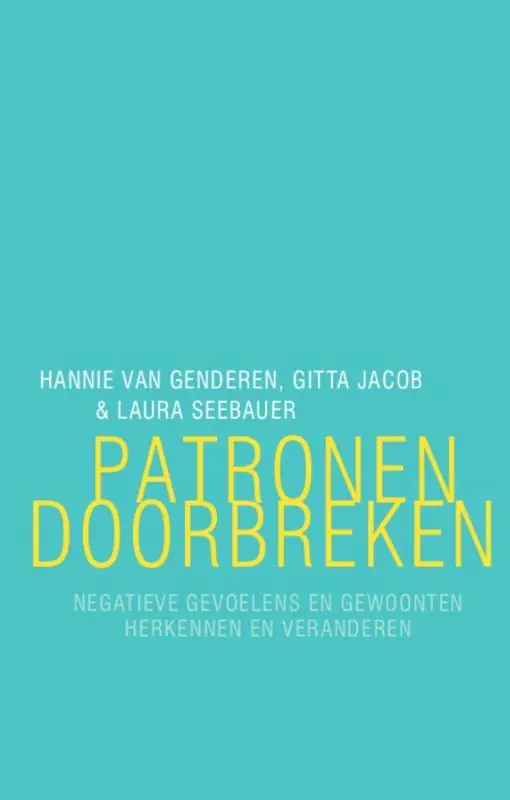 Patronen doorbreken - Hannie van Genderen; Gitta Jacob; Laura Seebauer Gratis Retour