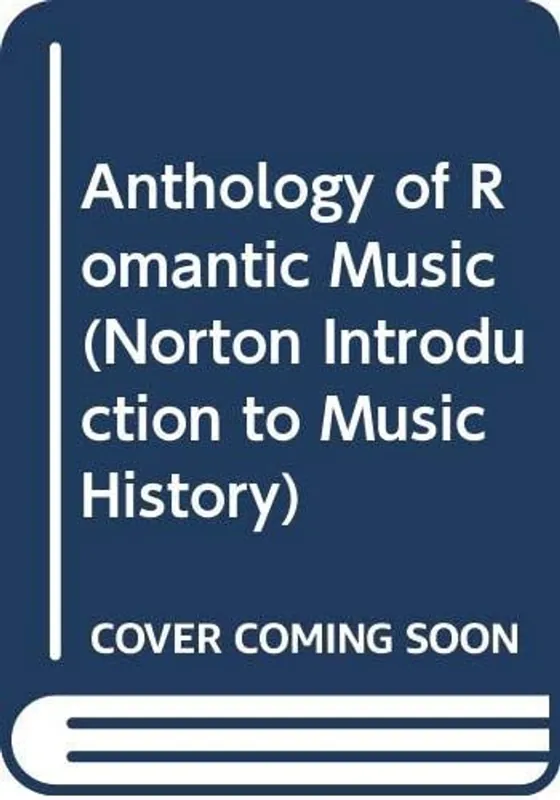 Op = Op Anthology of Romantic Music (Norton Introduction to Music History) - Leon Plantinga