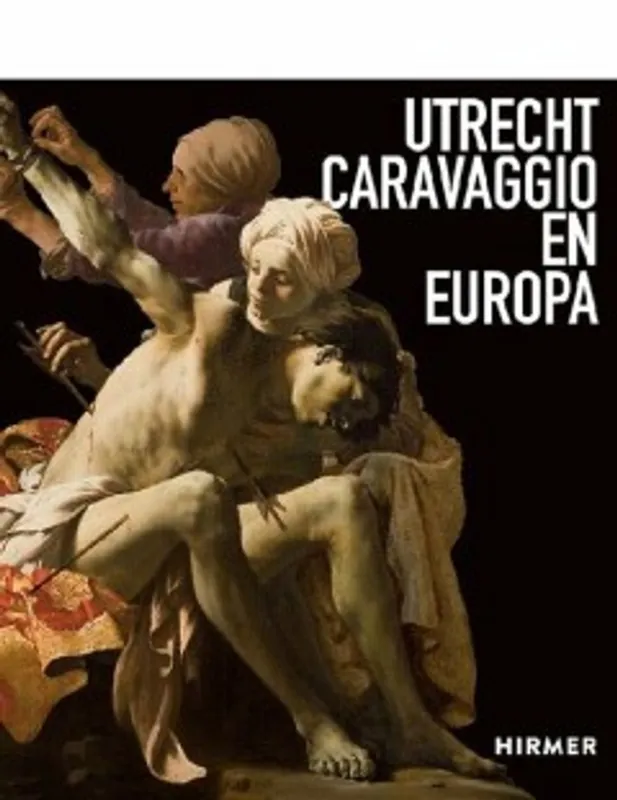 Express Levering Utrecht, Caravaggio en Europa - Ebert, Bernd