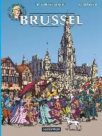 De reizen van Tristan - Brussel - J. Martin; N. van de Walle Weekendaanbieding