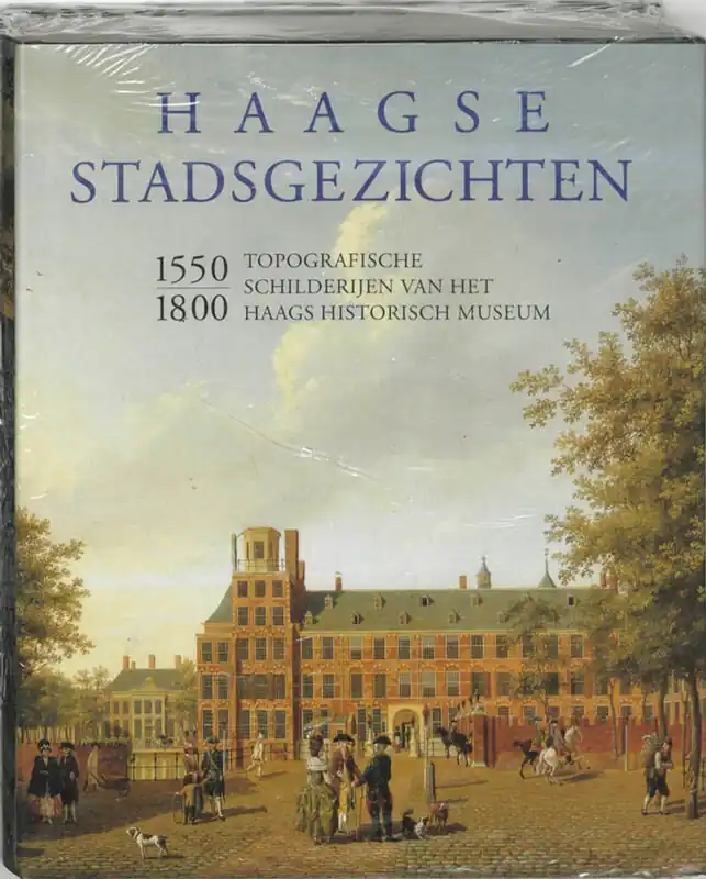 Haagse stadsgezichten 1550-1800 - C. Dumas Shop Nu