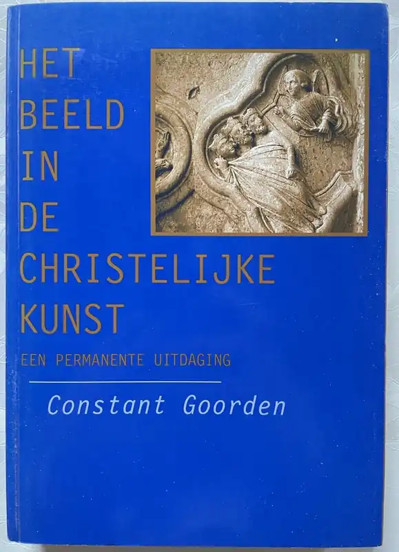 Shop Nu Het beeld in de christelijke kunst - C. Goorden