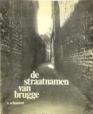 De straatnamen van Brugge - A. Schouteet Op = Op