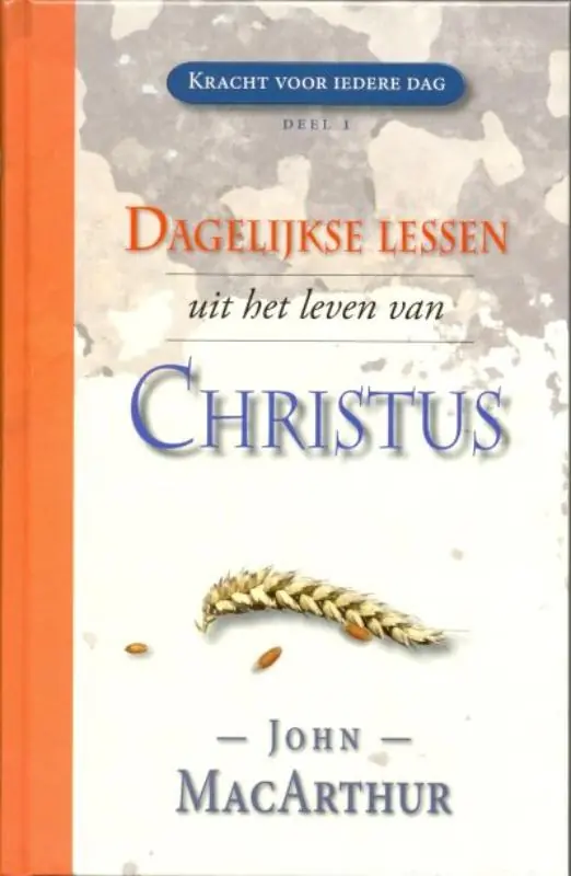 Dagelijkse lessen uit het leven van Christus - John MacArthur Speciale Aanbieding
