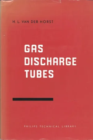 Beperkt Aanbod Gas-Discharge Tubes - H.L. Van Der Horst