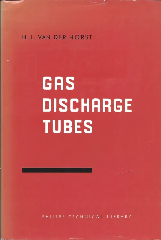 Beperkt Aanbod Gas-Discharge Tubes - H.L. Van Der Horst