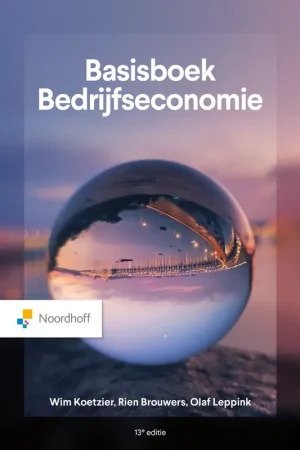 Basisboek bedrijfseconomie - Wim Koetzier; Rien Brouwers; Olaf Leppink Beperkte Voorraad