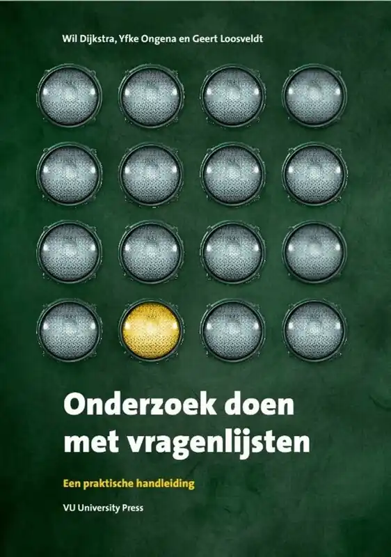 Onderzoek doen met vragenlijsten - Wil Dijkstra; Yfke Ongena; Geert Loosveldt Nu Kopen