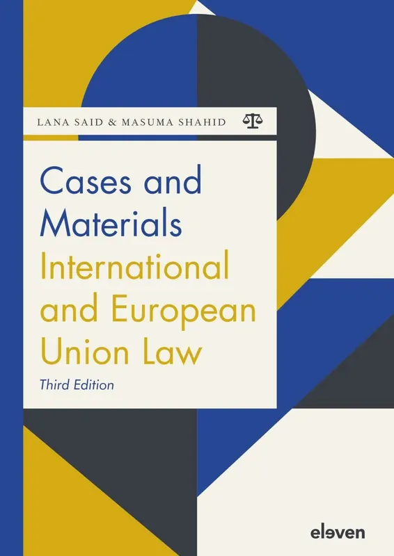 Cases and Materials International and European Union Law - Lana Said Rechtstreeks Van De Fabrikant
