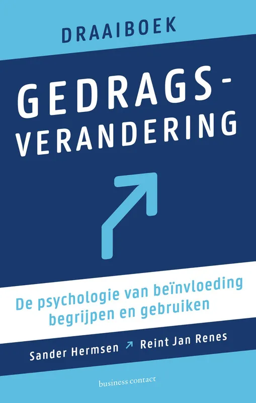Draaiboek gedragsverandering - Sander Hermsen; Reint Jan Renes Betrouwbaar