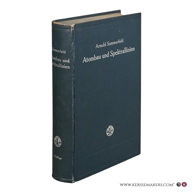 Hete Deal Atombau und Spektrallinien. 4. Auflage. - Sommerfeld, Arnold.